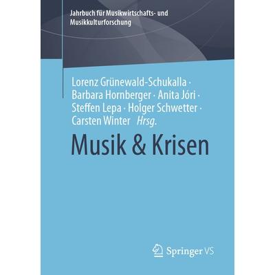 Musik & Krisen, Taschenbuch von , Springer Fachmedien Wiesbaden GmbH, 978-3-658-43382-6