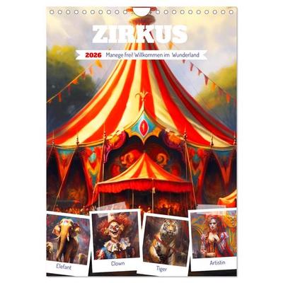 Zirkus. Manege frei! Willkommen im nostalgischen Wunderland (Wandkalender 2026 DIN A4 hoch), CALVENDO Monatskalender
