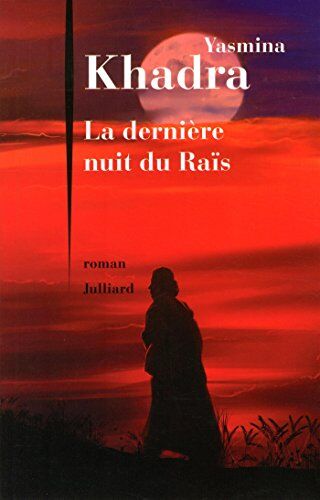 Yasmina Khadra - La dernière nuit du raïs - Preis vom 06.10.2026 07:26:00 h