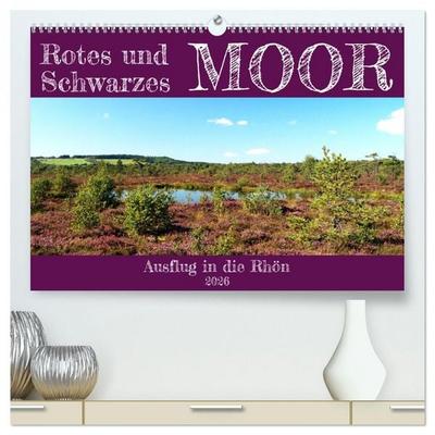 Rotes und Schwarzes Moor (hochwertiger Premium Wandkalender 2026 DIN A2 quer), Kunstdruck in Hochglanz