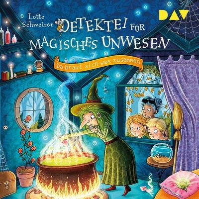 Detektei für magisches Unwesen – Teil 2: Da braut sich was zusammen - Lotte Schweizer, Audio, 9783742424983