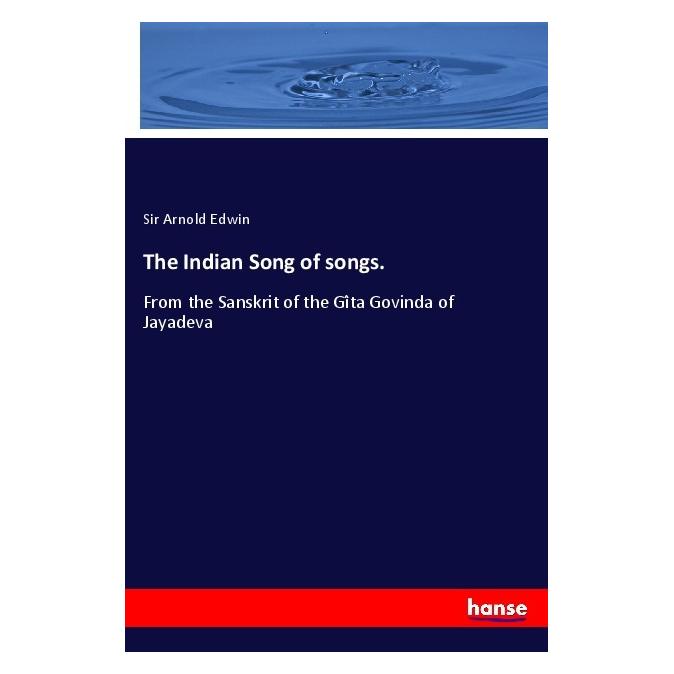Hansebooks The Indian Song of songs. (Englisch, Sir Arnold Edwin) (56088221)