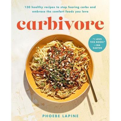 Carbivore, Gebundene Ausgabe von Phoebe Lapine, Little, Brown and Company, 978-0-306-83090-7