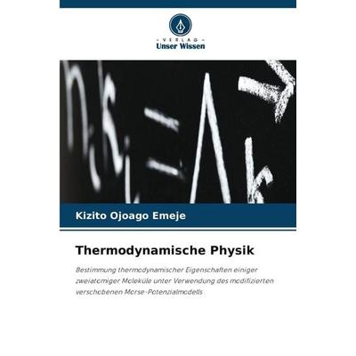 Thermodynamische Physik, Taschenbuch von Kizito Ojoago Emeje, Verlag Unser Wissen