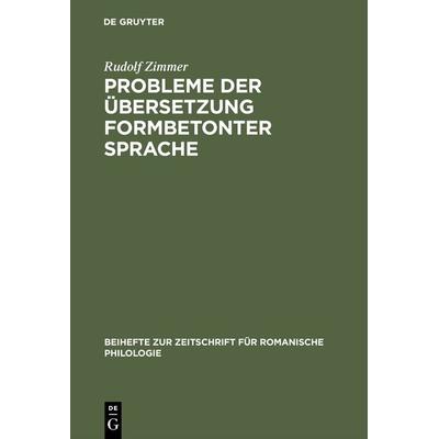 Probleme der Übersetzung formbetonter Sprache, Gebundene Ausgabe von Rudolf Zimmer, De Gruyter, 978-3-484-52087-5