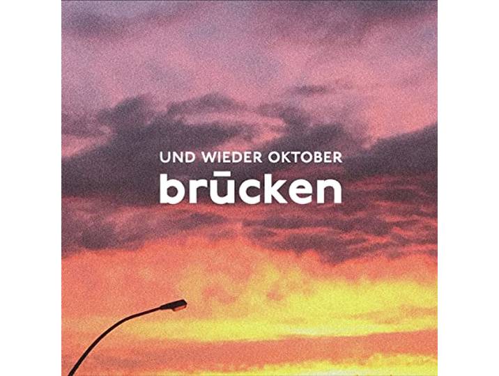 Und Wieder Oktober - Brucken
