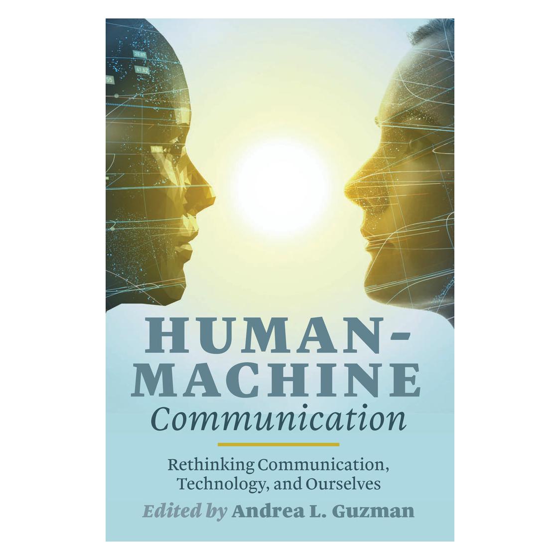 Peter Lang Human-Machine Communication (Englisch, Softcover, L Guzman Andrea, Steve Jones Andrea L. Guzman) (56021346)