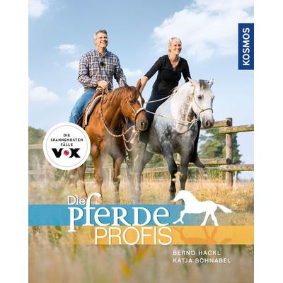 Die Pferdeprofis, Taschenbuch von Bernd Hackl,Katja Schnabel, Kosmos, 978-3-440-15944-6