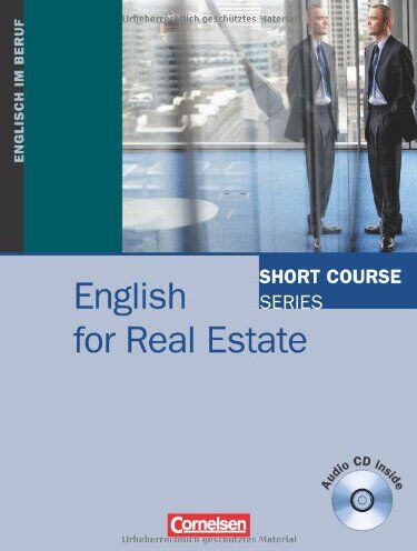 Peter Altmann - Short Course Series - English for Special Purposes: B1-B2 - English for Real Estate: Kursbuch mit CD - Preis vom 30.09.2026 09:01:18 h