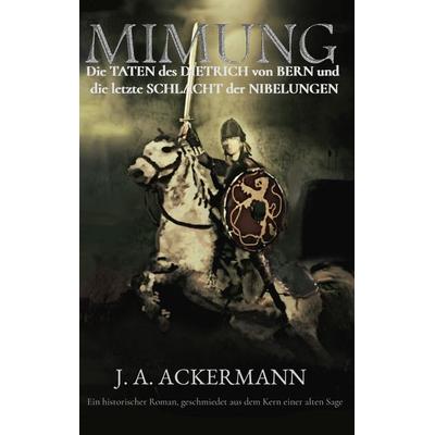 Mimung, Taschenbuch von J. A. Ackermann, BoD – Books on Demand, 978-3-7557-5660-6