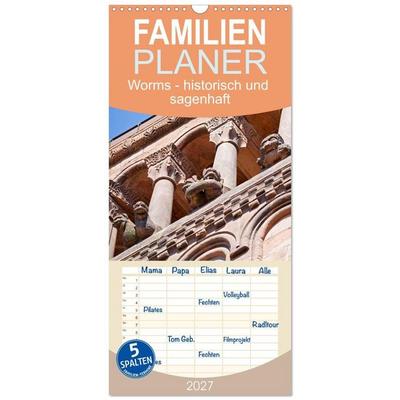Familienplaner 2027 - Worms - historisch und sagenhaft mit 5 Spalten (Wandkalender, 21 x 45 cm) CALVENDO