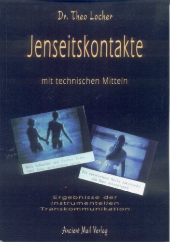 Theo Locher - Jenseitskontakte mit technischen Mitteln - Preis vom 09.10.2026 07:28:09 h