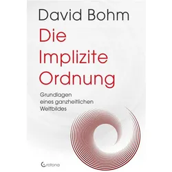 Die Implizite Ordnung, Sachbücher von David Bohm