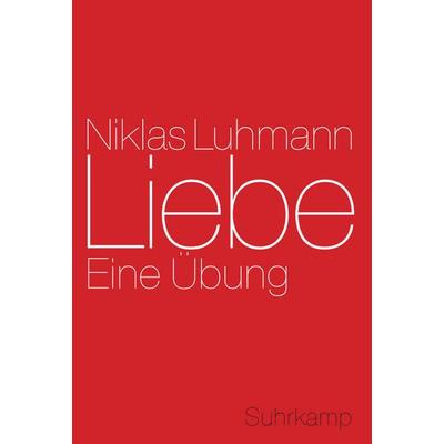Liebe, Gebundene Ausgabe von Niklas Luhmann, Suhrkamp, 978-3-518-58504-7
