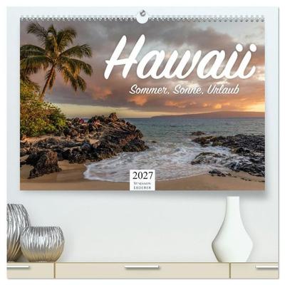 Hawaii - Sommer, Sonne, Urlaub (hochwertiger Premium Wandkalender 2027 DIN A2 quer), Kunstdruck in Hochglanz