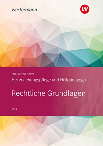René Wenk - Heilerziehungspflege und Heilpädagogik: Rechtliche Grundlagen: Schülerband - Preis vom 30.09.2026 09:01:18 h