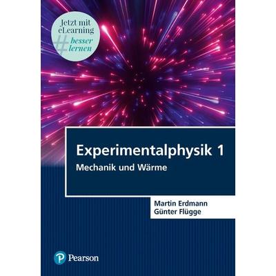 Experimentalphysik 1, Taschenbuch von Martin Erdmann,Günter Flügge, Pearson Studium ein Imprint von Pearson Benelux B.V., 978-3-86894-416-7