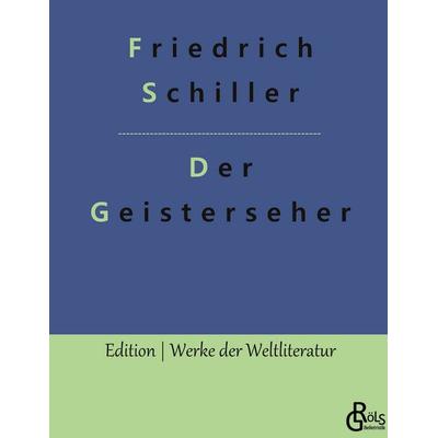 Der Geisterseher, Gebundene Ausgabe von Friedrich Schiller, Gröls Verlag, 978-3-9882810-0-5