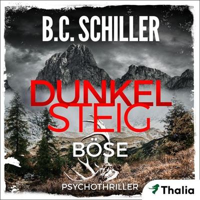 Dunkelsteig - Böse (Nur bei uns!) - B.C. Schiller, Audio, 9783945797471