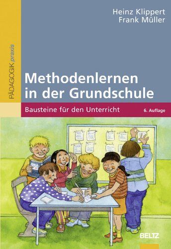 Heinz Klippert - Methodenlernen in der Grundschule: Bausteine für den Unterricht: Bausteine fÃ1/4r den Unterricht (Beltz Praxis) - Preis vom 09.10.2026 07:28:09 h