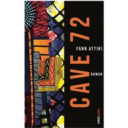 Cave 72, Belletristik von Christiane Kayser, Fann Attiki