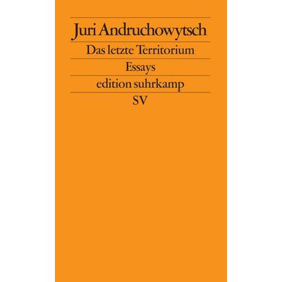 Das letzte Territorium, Taschenbuch von Juri Andruchowytsch, Suhrkamp, 978-3-518-12446-8