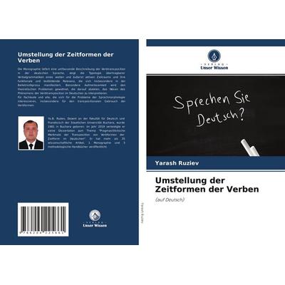 Umstellung der Zeitformen der Verben, Taschenbuch von Yarash Ruziev, Verlag Unser Wissen, 978-620-4-22566-1
