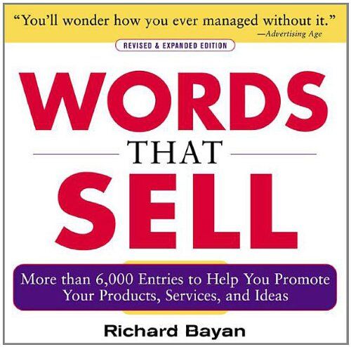 Richard Bayan - Words That Sell: The Thesaurus to Help You Promote Your Products, Services, and Ideas - Preis vom 10.10.2026 11:48:34 h