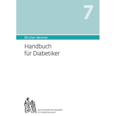 Bircher-Benner Handbuch 7 für Diabetiker, Taschenbuch von Andres Dr.Med. Bircher,Lilli Bircher,Pascal Bircher,Anne-Cecile Bircher, Bircher-Benner,