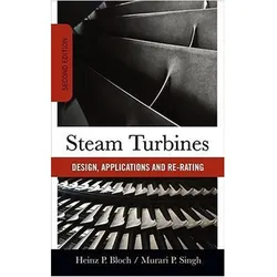 Steam Turbines, Ratgeber von Heinz P. Bloch, Murari Singh