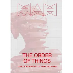 The Order of Things, Fachbücher von Aude Fauvel, Marc-Olivier Wahler, Wim Delvoye