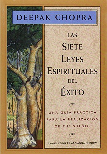 Deepak Chopra M.D. - Las siete leyes espirituales del exito: Una guia practica para la realizacion de tus suenos, The Seven Spiritual Laws of Success, Spanish-Language Edition (Chopra, Deepak) - Preis vom 15.10.2026 23:06:25 h