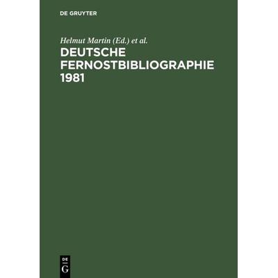 Deutsche Fernostbibliographie 1981, Gebundene Ausgabe von , De Gruyter, 978-3-598-20142-4