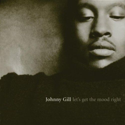 Johnny Gill - Let's Get the Mood Right - Preis vom 11.10.2026 03:10:56 h