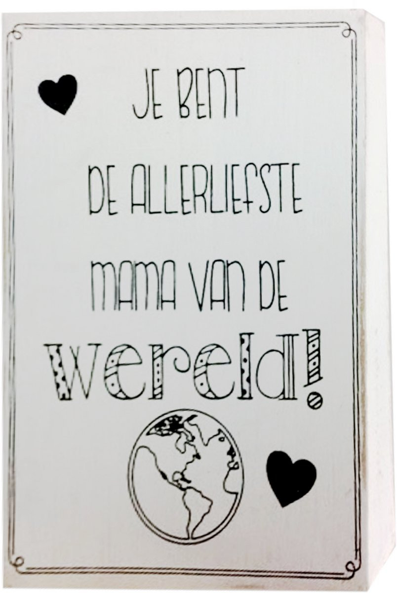 Cotton Counts Decoratie Jij bent de allerliefste mama van de wereld 10x15 cm