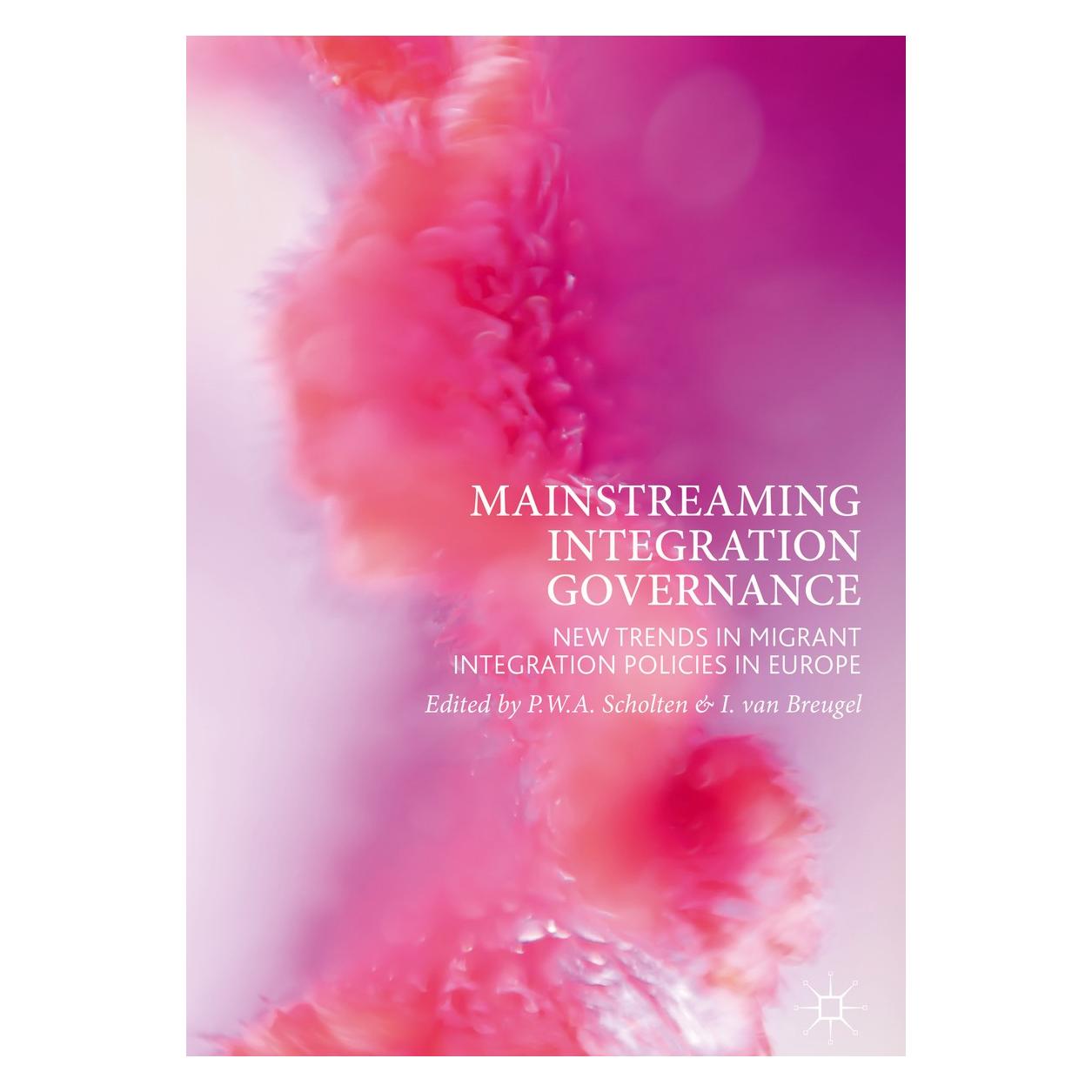 Springer Mainstreaming Integration Governance (Englisch, Hardcover, I. van Breugel, P.W.A. Scholten) (9783319592763)