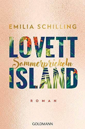 Emilia Schilling - Lovett Island. Sommerprickeln: Roman (Lovett-Reihe, Band 2) - Preis vom 15.10.2026 23:06:25 h