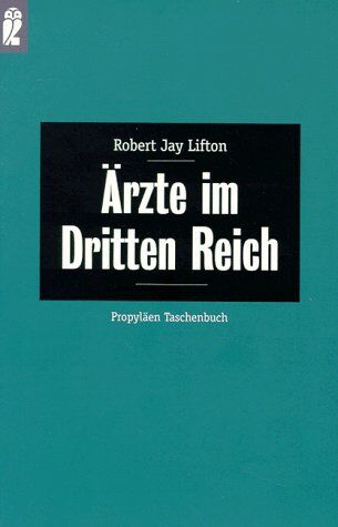 Lifton, Robert Jay - Ärzte im Dritten Reich - Preis vom 09.10.2026 07:28:09 h