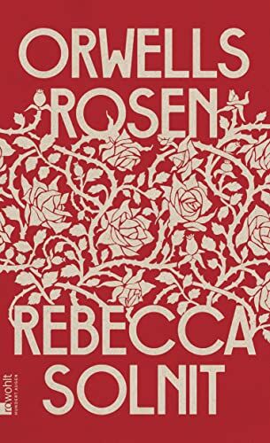 Rebecca Solnit - Orwells Rosen - Preis vom 13.10.2026 19:28:25 h