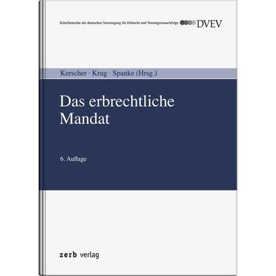 Das erbrechtliche Mandat, Gebundene Ausgabe von , Zerb verlag, 978-3-95661-084-4