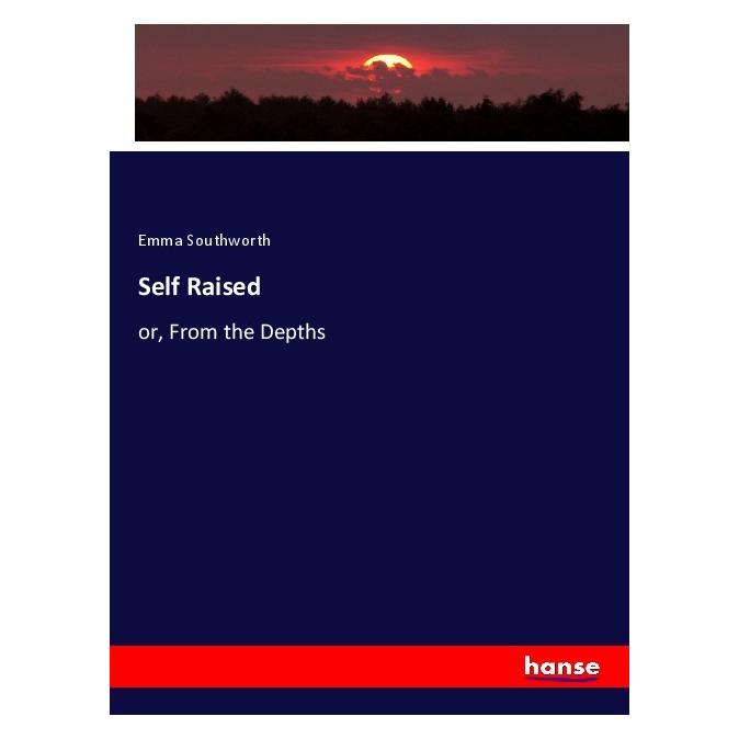 Hansebooks Self Raised (Deutsch, Softcover, Emma Southworth) (56956969)