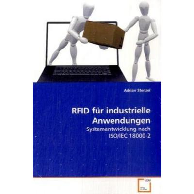 Stenzel Adrian: RFID für industrielle Anwendungen, Taschenbuch von Adrian Stenzel, VDM, 978-3-639-08453-5