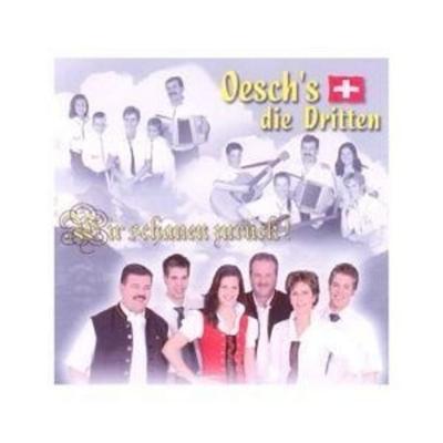 Wir schauen zurück! - Oeschs Die Dritten, CD