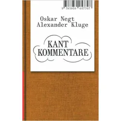 Oskar Negt/Alexander Kluge: Kant Kommentare, Sachbücher von Oskar Negt, Alexander Kluge