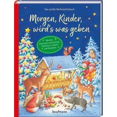 Morgen, Kinder, wird´s was geben, Gebundene Ausgabe von Stefan Horst, Kaufmann, Ernst, 978-3-7806-6504-1