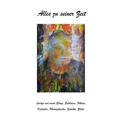 Alles zu seiner Zeit, Taschenbuch von Jürgen Brümmer, Epubli, 978-3-7531-2111-6