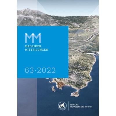 Madrider Mitteilungen, 63 2022, Gebundene Ausgabe von Deutsches Archäologisches Institut, Schnell & Steiner, 978-3-7954-3793-0