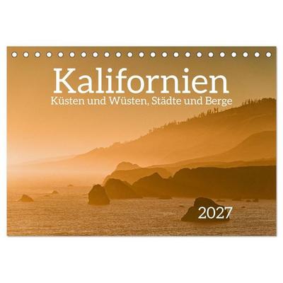 Kalifornien - Küsten und Wüsten, Städte und Berge (Tischkalender 2027 DIN A5 quer), CALVENDO Monatskalender