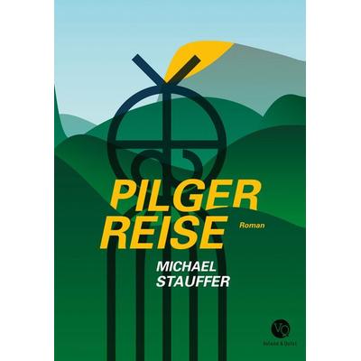 Pilgerreise, Set von Michael Stauffer, Verlag Voland & Quist, 978-3-86391-014-3