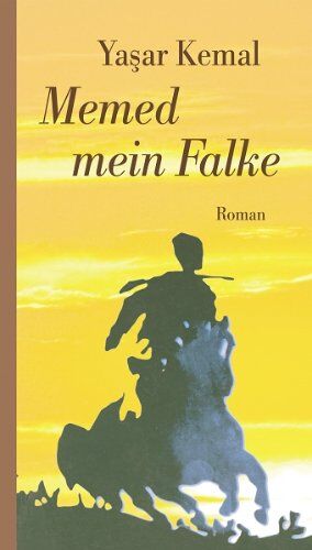 Yasar Kemal - Memed mein Falke - Preis vom 09.10.2026 07:28:09 h